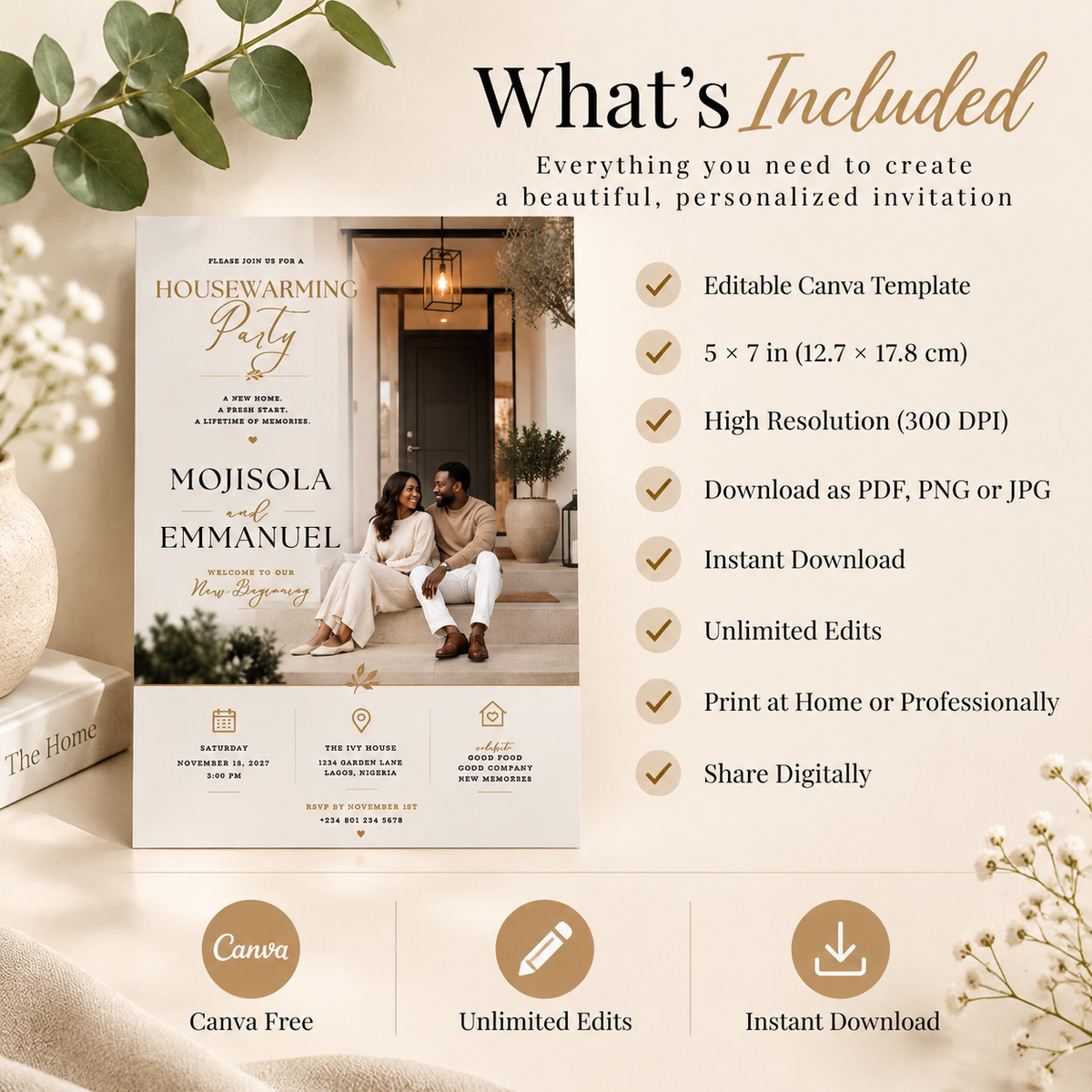 What’s Included: What’s included with the Housewarming Party Invitation Beige & Gold